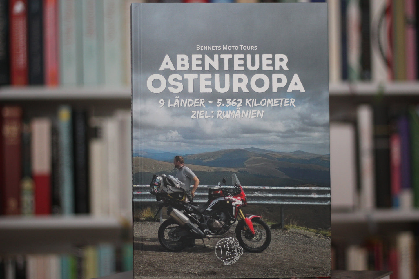 Bildband: Mit dem Motorrad nach Rumänien. Abenteuer Osteuropa!
