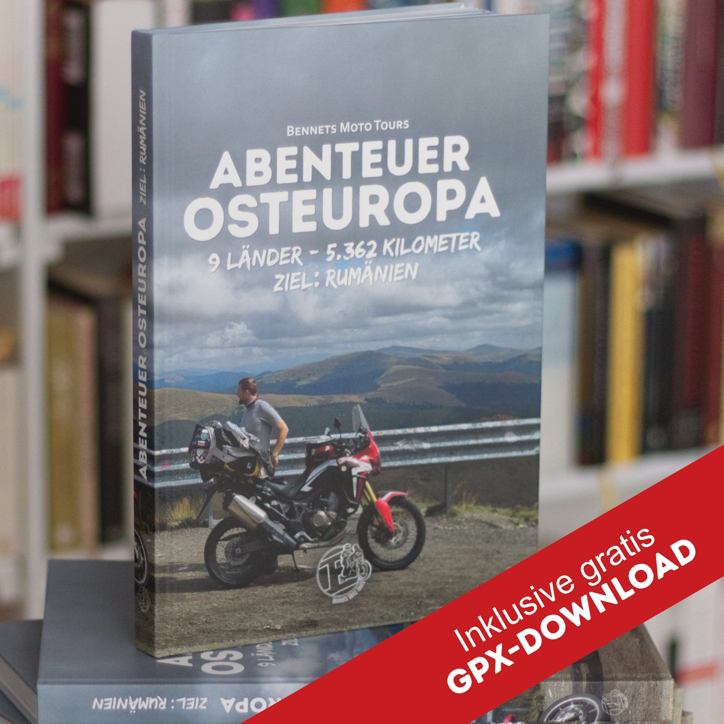 Bildband: Mit dem Motorrad nach Rumänien. Abenteuer Osteuropa!