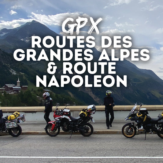Mit dem Motorrad auf der Route Des Grandes Alpes & Route Napoleon. GPX Dateien